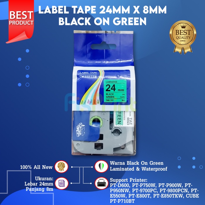 Compatible Label Tape Laminated TZE-751 24mm X 8m Black On Green Cassette Printer Bro PT-9800PCN PT-P750W PT-P900W PT-P950NW PT-9700PC PT-E550W PT-E800T PT-E850TKW PT-P710BT