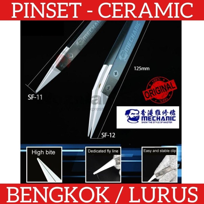 Original MECHANIC SF 11 12 Pinset Ujung Bengkok Lurus Ceramic Keramik