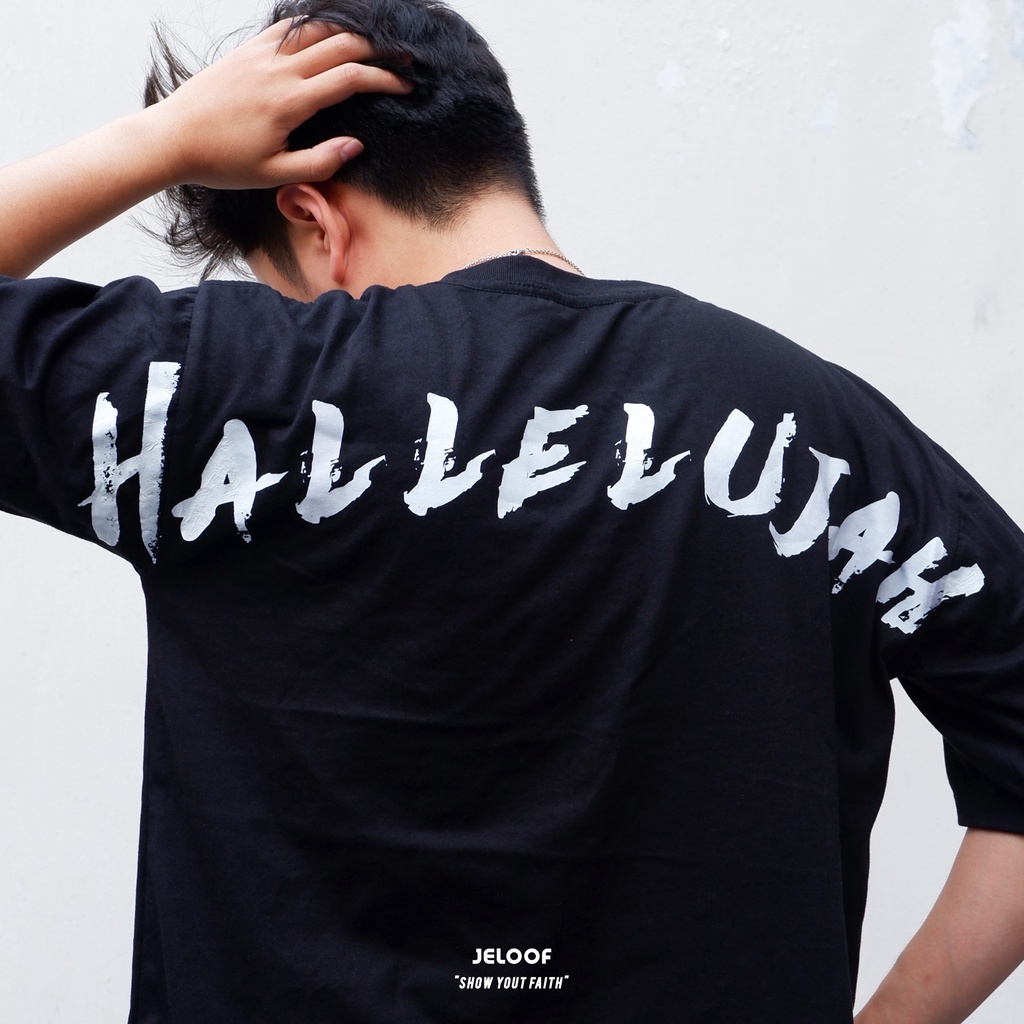 Kaos Oversize Rohani Hallelujah Jeloof  | Kaos oversize | kaos rohani | kaos kristen | kaos gereja | baju rohani