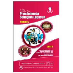 Buku Ajar Prostodonsia Sebagian Lepasan Vol. 2 Edisi 2 - Prof. drg. Anton Margo