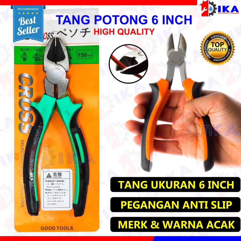 Tang Knip Blester Potong 6&quot; Inci Inch Gagang Karet Pliers / CARBON STEEL KUAT HIGH QUALITY TERMURAH Tang potong 3 TIpe 8 inch/Tang anti karat berkualitas awet/Tang serbaguna