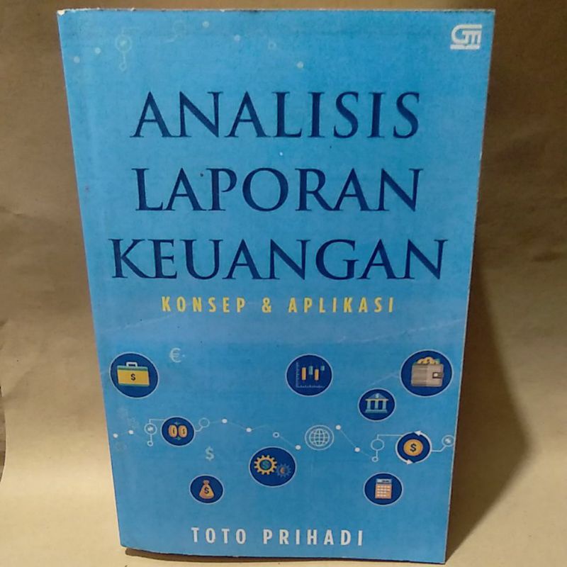 

Analisis Laporan Keuangan By Toto Prihadi