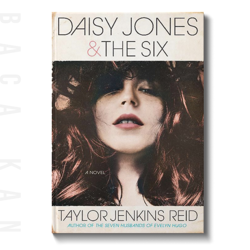 

Daisy Jones & the Six - Taylor Jenkins Reid