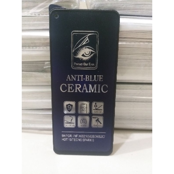 TEMPERED GLASS ANTI BLUE RAY CERAMIC MATTE BLUE INFINIX HOT 10 / TECNO SPARK 6