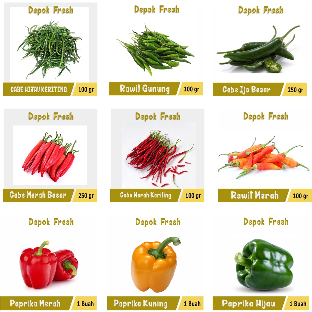 

Cabe Hijau Keriting / Cabe Ijo Jumbo / Cabe Merah Jumbo / Cabe Merah Keriting / Paprika Hijau / Paprika Kuning paprika / Merah Rawit / Rawit IjoGunung / Rawit Merah