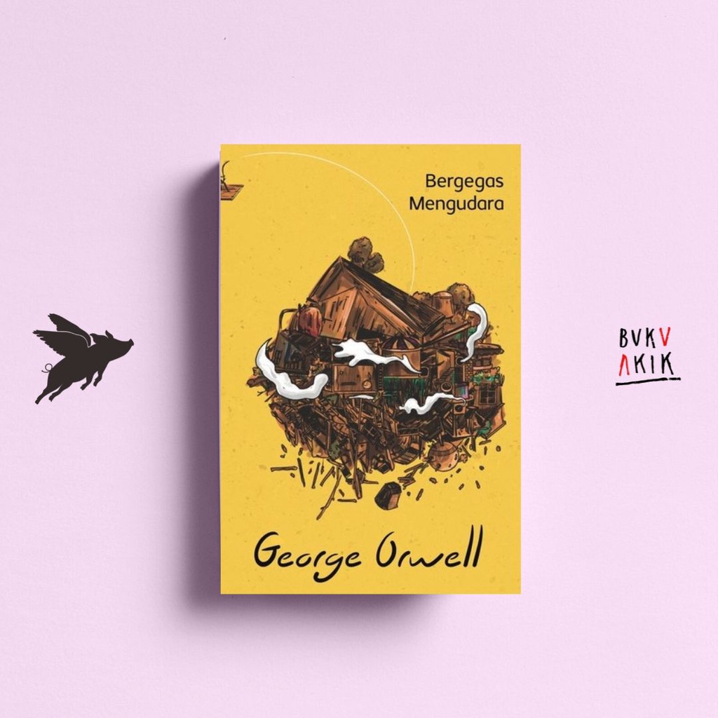 Bergegas Mengudara - George Orwell