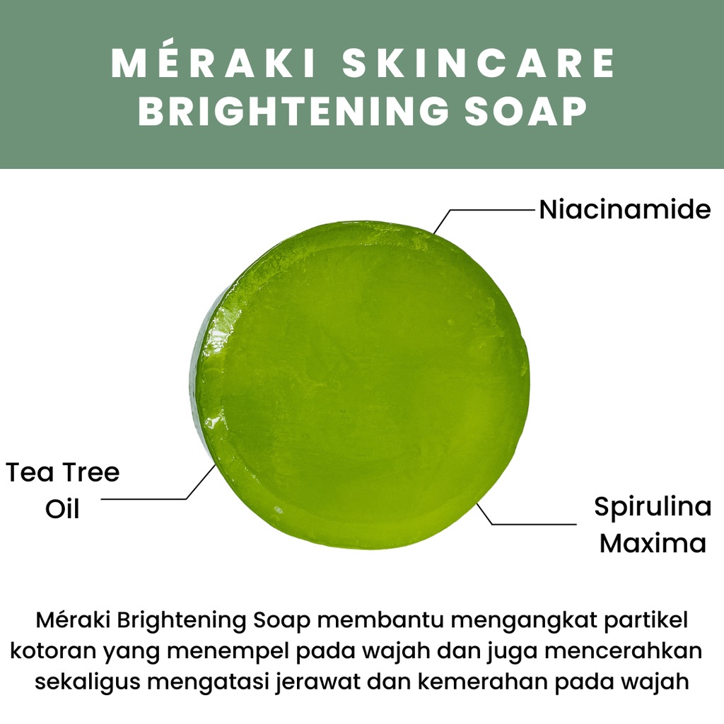 [ESTI KOMESTIK] MERAKI SKINCARE - BRIGHTENING & ACNE TREATMENT SOAP BRIGHTENING FACE WASH SABUN