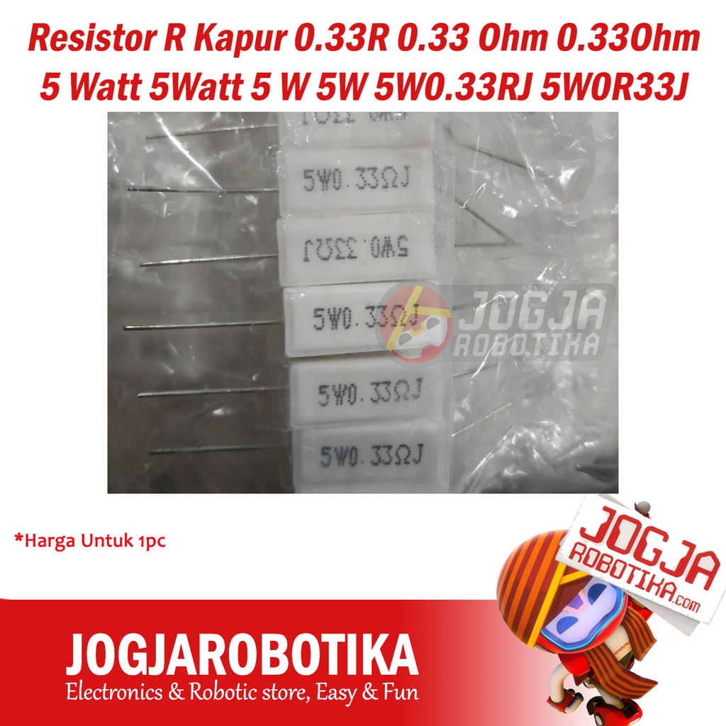Resistor R Kapur 0.33R 0R33 0.33 Ohm 0.33Ohm 5 Watt 5Watt 5 W 5W 5W0.33RJ 5W0R33J