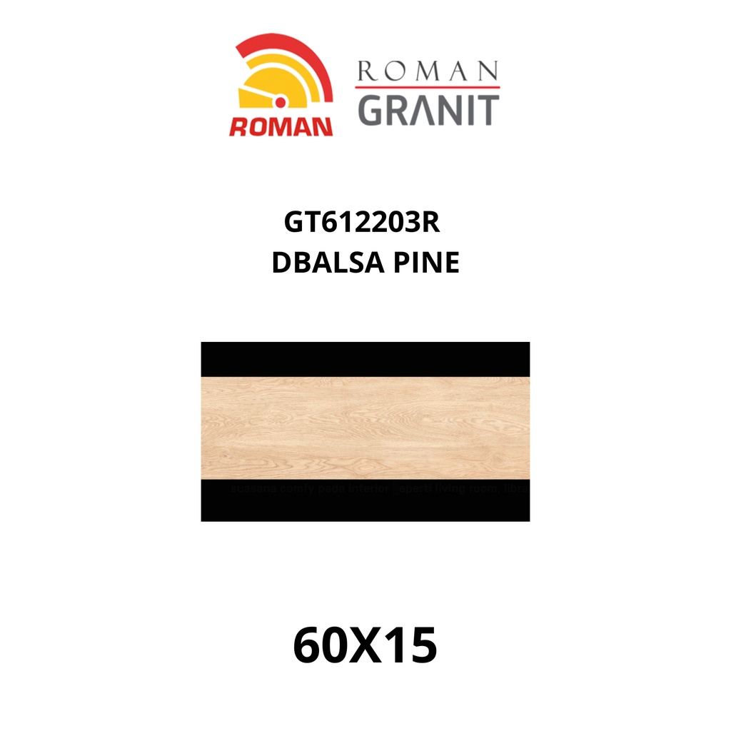 ROMANGRANIT DBALSA PINE 60X15 GT612203R (ROMAN GRANIT)