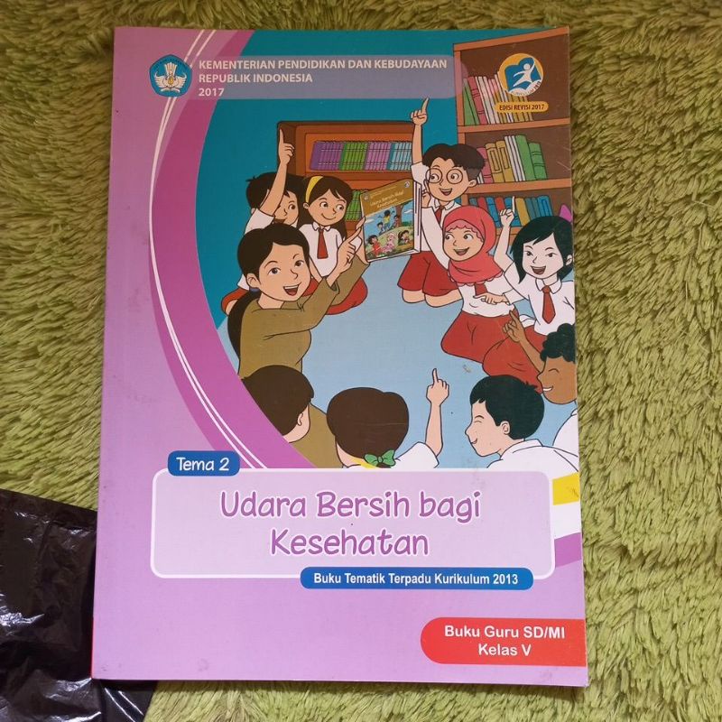 ORIGINAL BUKU GURU TEMATIK TERPADU KELAS 5 SD TEMA 2 UDARA BERSIH BAGI KESEHATAN
