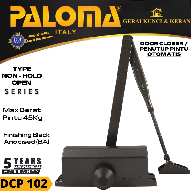 Penutup Pintu Otomatis DCP 102 DOOR CLOSER PALOMA 900 NHO NON HOLD OPENED BROWN