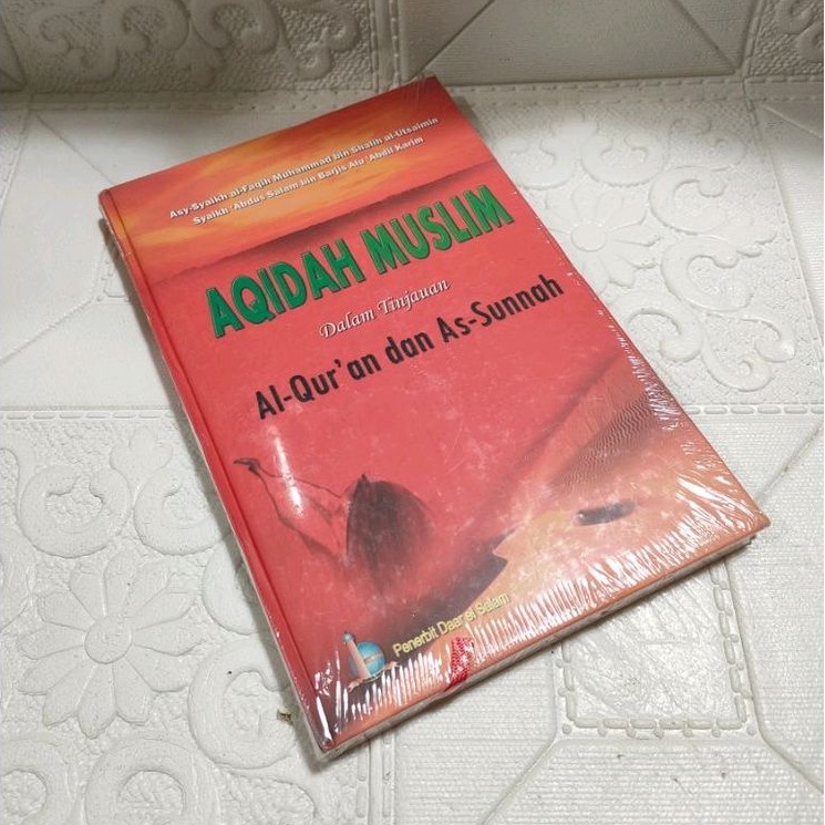 Buku Aqidah Muslim Dalam Tinjaun Alquran dan As Sunnah, Daar El Salam