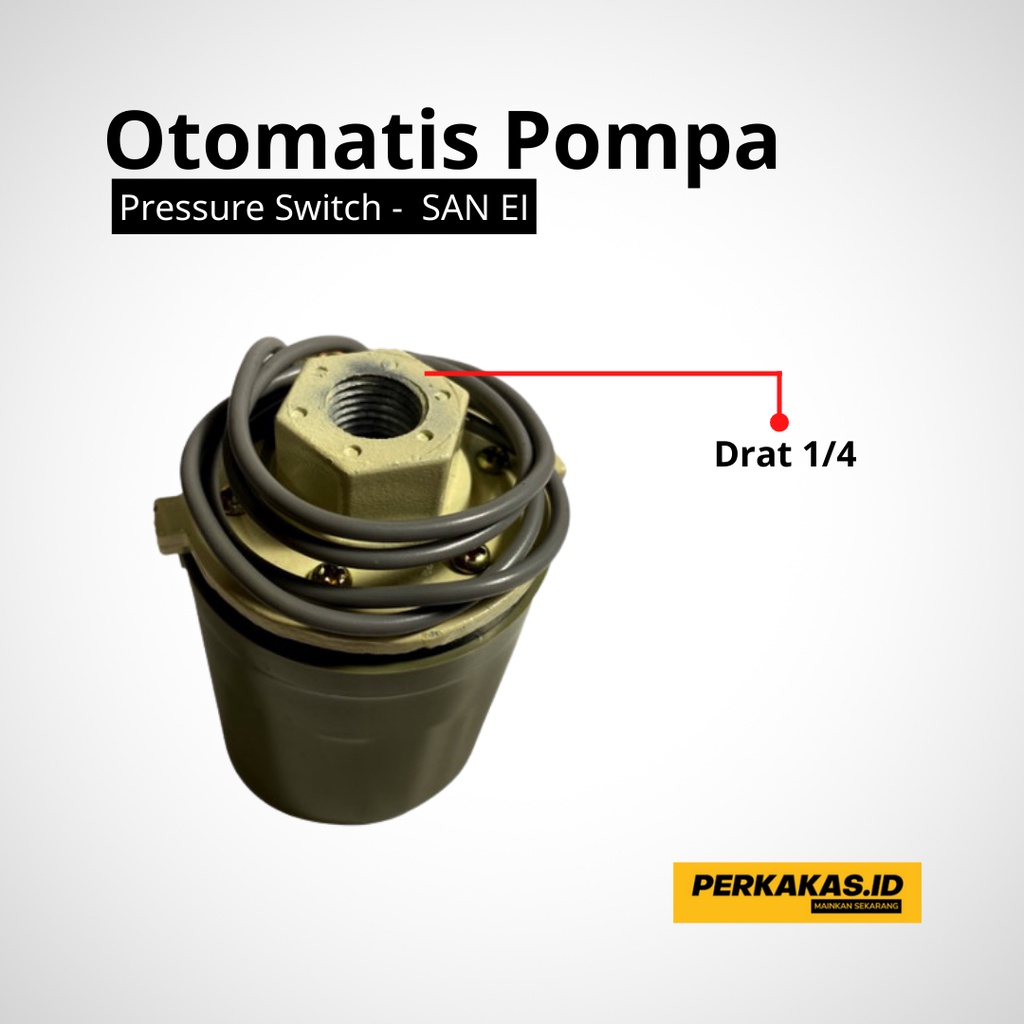 Pompa Air Otomatis Pressure Switch SAN EI