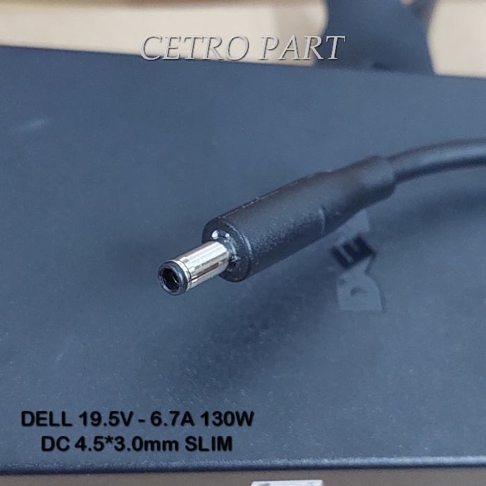 ADAPTOR CHARGER DELL 19.5V 6.7A (130W) Jack Kecil DC 4.5*3.0mm -NEW