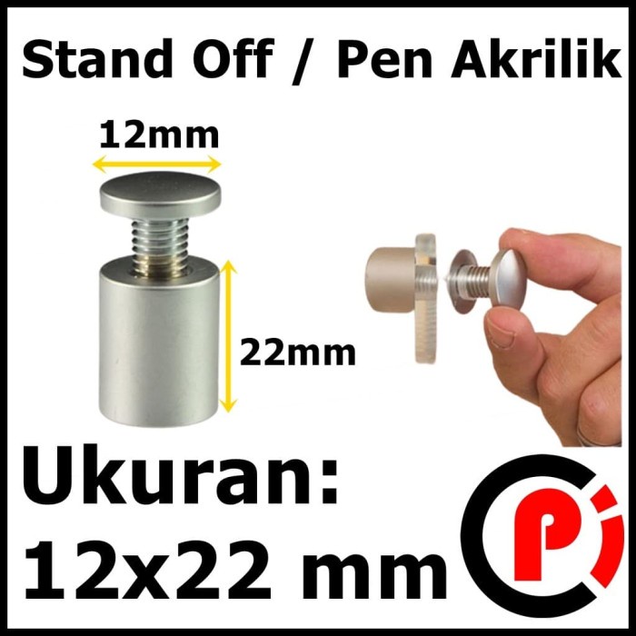 Stand Off Standoff Pen Akrilik klan 12x22 mm Baut Display Acrylic Kaca