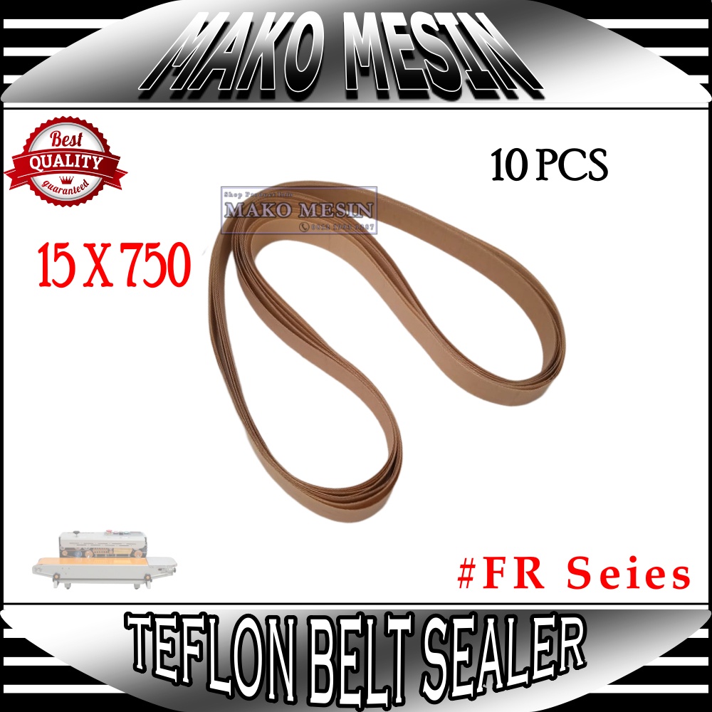 Teflon Belt Sealer Mesin Continuous Band Sealer FR-900 FR-800 Teflon Belt 15X750