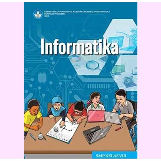 buku INFORMAtika kelas 8 SMP/MTS kurikulum merdeka 2022 sekolah penggerak
