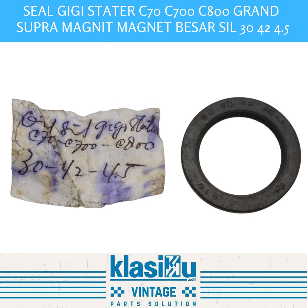 Seal Gigi Stater C70 C700 C800 Grand Supra Magnit Magnet Besar Sil 30 42 4.5