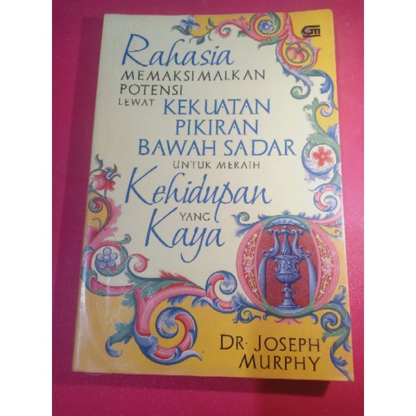 Buku Rahasia Kekuatan Pikiran Bawah Sadar untuk Kehidupan Kaya Dr. Joseph Murphy Preloved