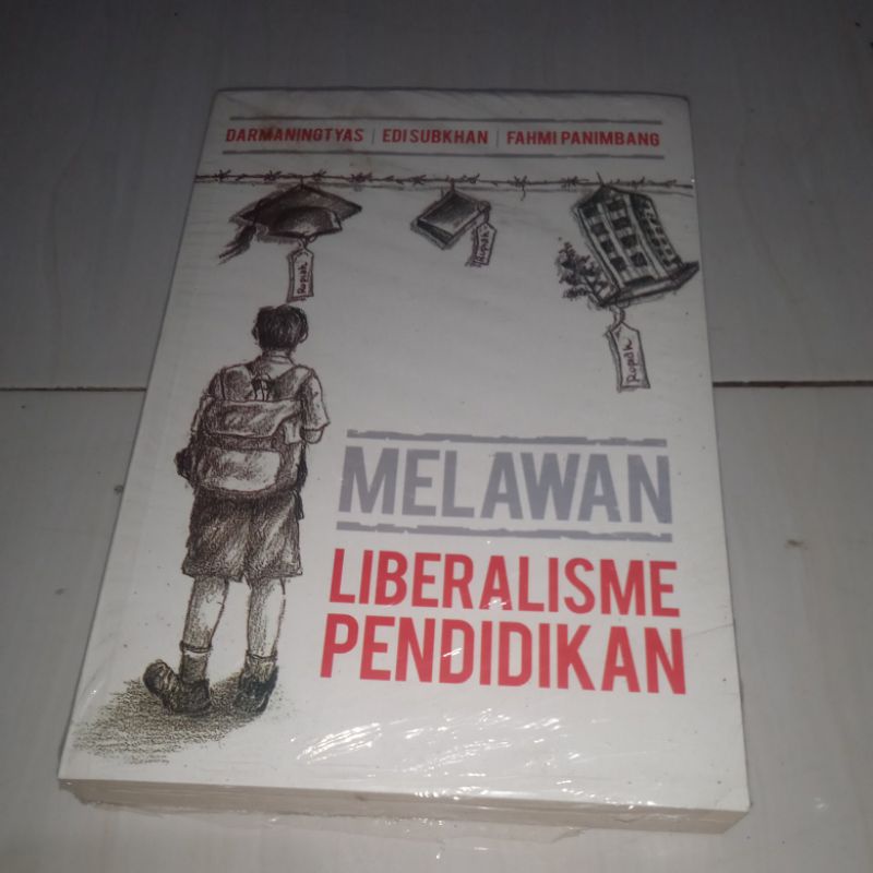 melawan liberalisme pendidikan. darmaningtyas. original