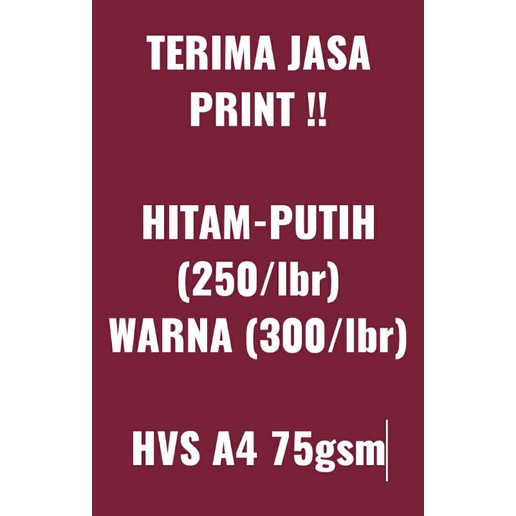 

PRINT A4 75GSM HITAM-PUTIH (250/LBR) WARNA (300/LBR)