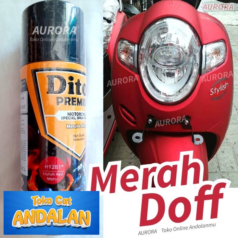 

Toko Cat Andalan - Diton Premium Stylist Red Matt H9281 Merah Doff 9281 Honda Scoopy PCX 400ml Cat Pilok Pilox Dof Dop Sepeda Motor Mobil Toko Cat Andalan Motor dan Mobil
