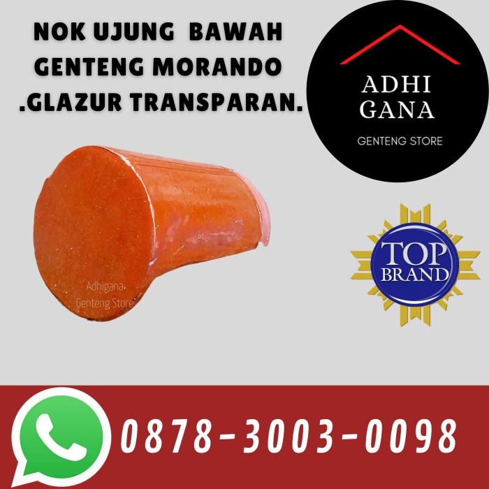 Nok Ujung Atas Genteng Morando Glazur Transparan / Nok Ujung murah