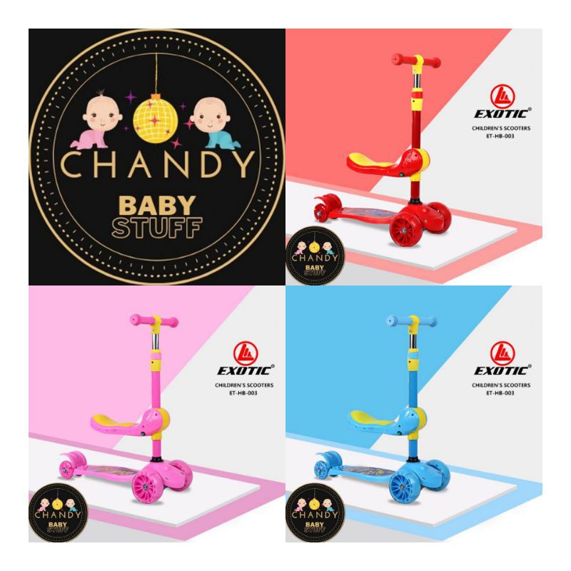 SCOOTER ANAK/SKUTER ANAK EXOTIC ET HB 001,HB 008, HB 003, HB 006, HB 203,ST 2009,ST 8147