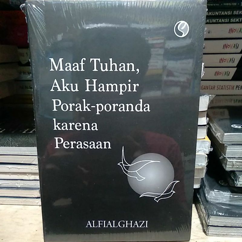 

Maaf Tuhan Aku Hampir Porak-Poranda Karena Perasaan