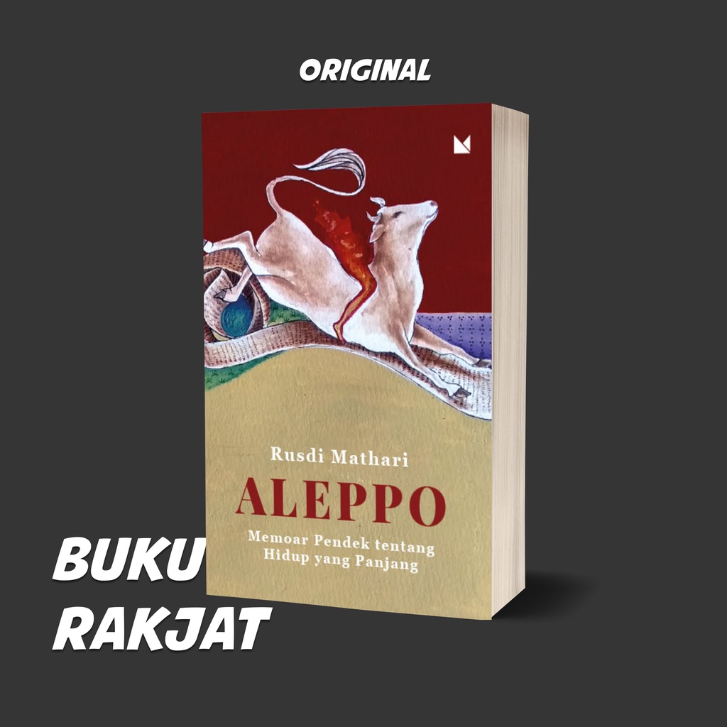 ALEPPO - KUMPULAN ESAI - RUSDI MATHARI - BUKU MOJOK