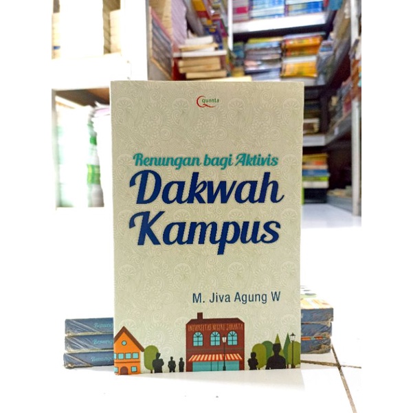 ( PROMO BUKU MURAH ORIGINAL ) BUKU MOTIVASI ISLAM / DAKWAH KAMPUS / RENUNGAN BAGI AKTIVIS DAKWAH KAM