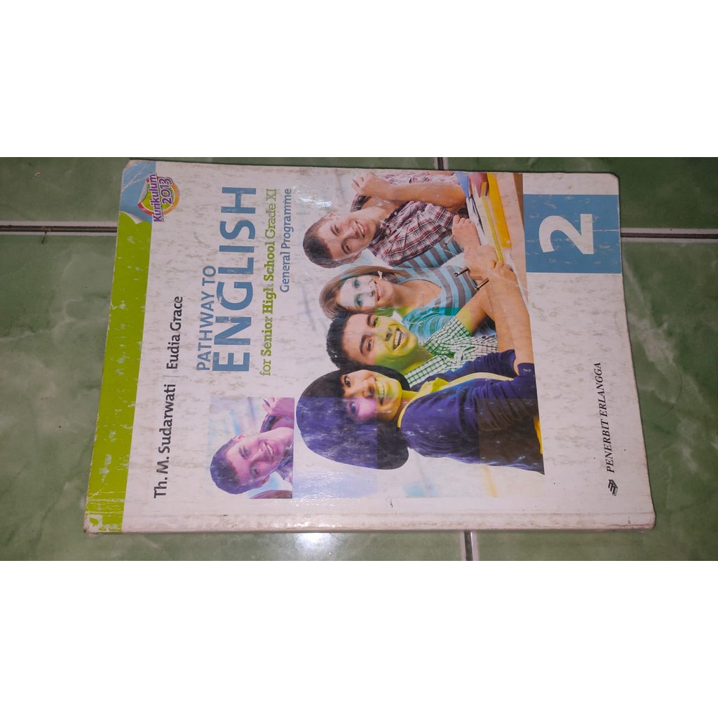 Pathway to English Senior High School SMA 11 XI 2 Erlangga K13 Kurikulum 2013 Preloved