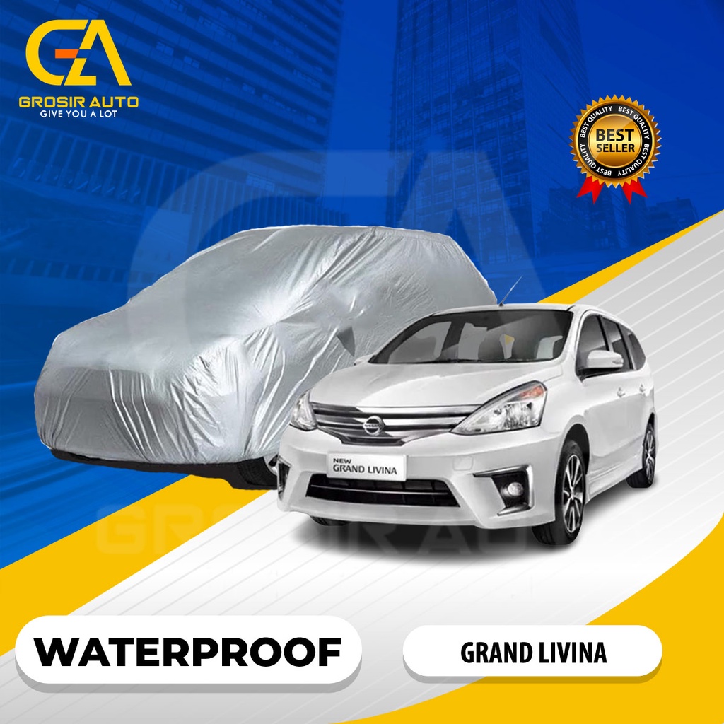 Body Cover Mobil Silver / Sarung Selimut Penutup Mobil GRAND LIVINA Waterproof