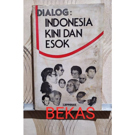 DIALOG INDONESIA KINI DAN ESOK // LEPPENAS