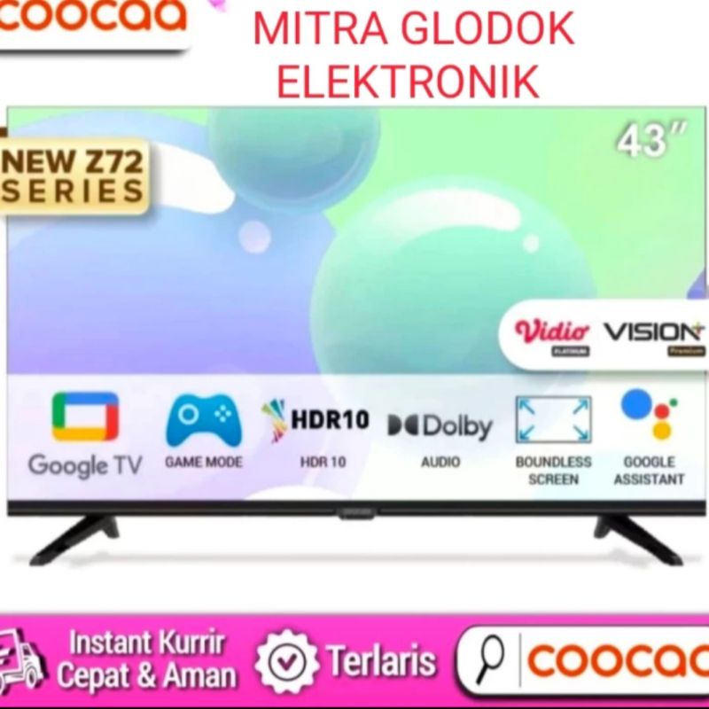 TV LED COOCAA 43INCh 43Z72 SMART GOOGLE TV