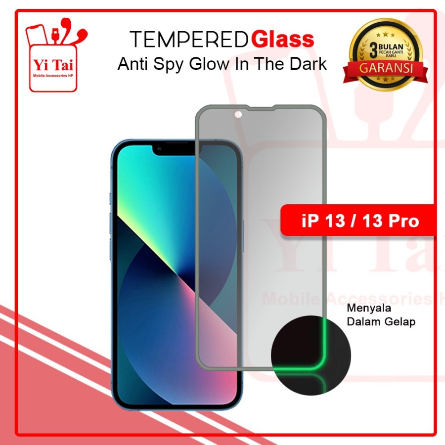 TEMPERED GLASS SPY GLOW IN THE DARK YI TAI - IPHONE 13 PRO - GA