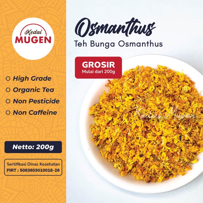 

HIGH GRADE OSMANTHUS TEA TEH BUNGA HERBAL OSMANTHUS KEDAI MUGEN 200G
