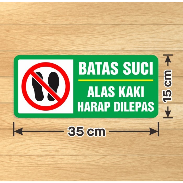 

Stiker Batas Suci Sticker Vinyl Sign Alas Kaki Harap Dilepas 35x15 cm