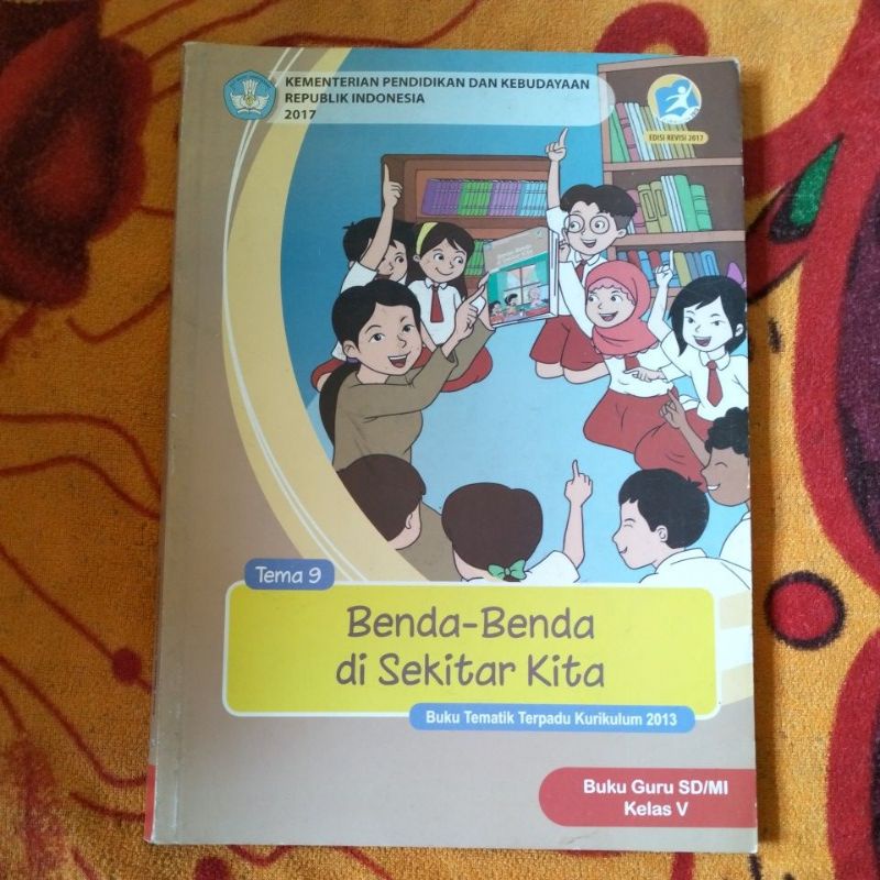 ORIGINAL BUKU GURU TEMA 9 BENDA BENDA DI SEKITAR KITA KELAS 5 SD