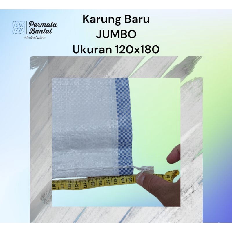 Karung Baru ukuran Jumbo 120x180