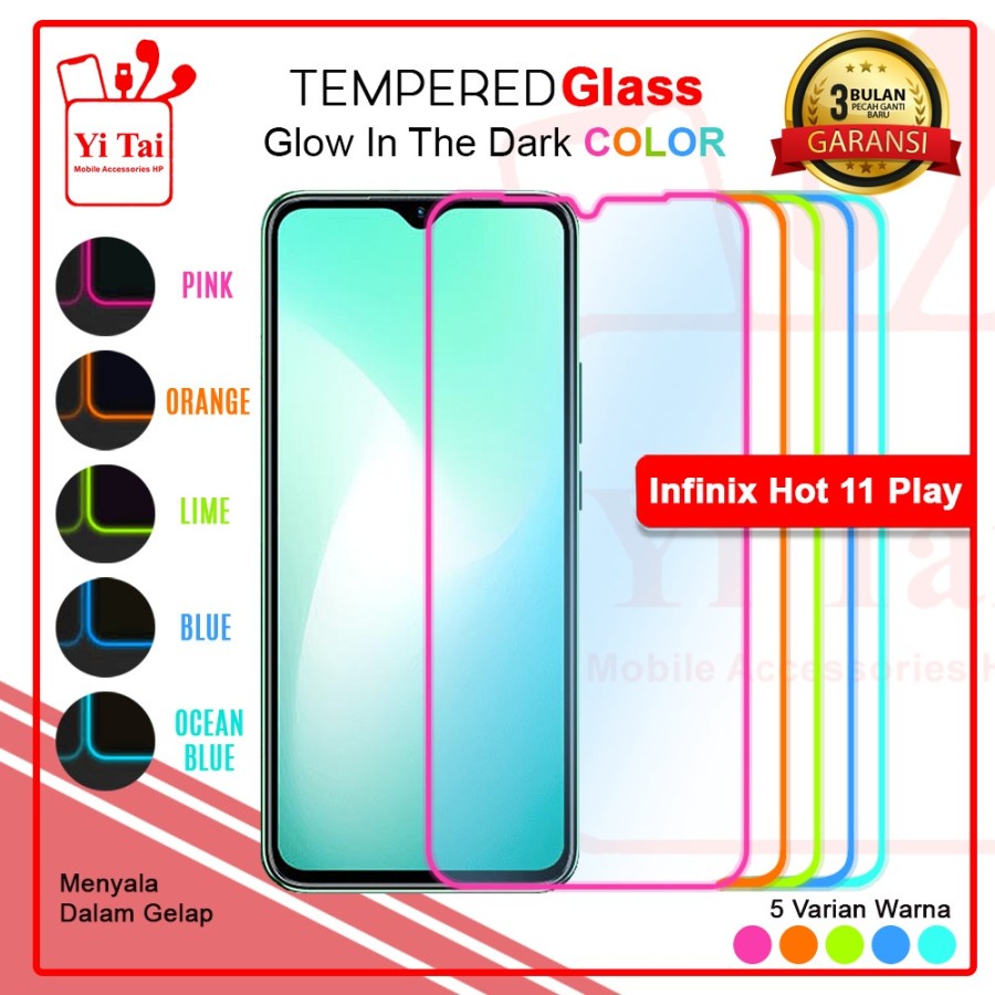 TEMPERED GLASS GLOW IN THE DARK YI TAI INFINIX HOT 11 PLAY - GA