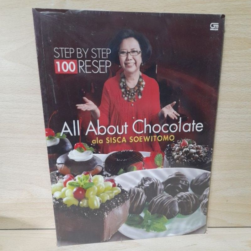 buku resep.100 resep.All About Chocolate ala Sisca Soewitomo.