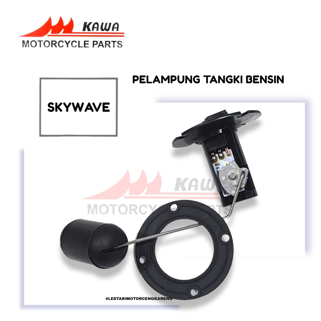 PELAMPUNG BENSIN TANGKI FUEL UNIT SKYWAVE GOOD QUALITY