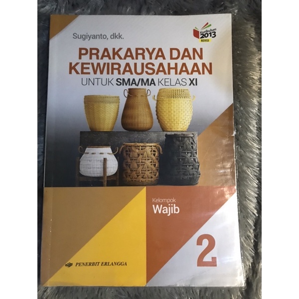 PKWU SMA/MA Kelas XI / Buku Prakarya dan Kewirausahaan SMA/MA Kelas 11