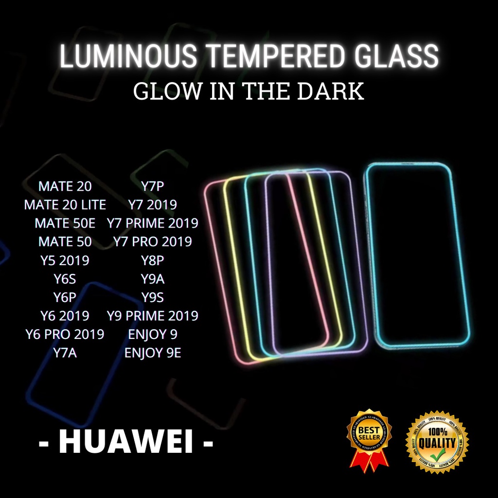 TG LUMINOUS GLOW IN THE DARK HUAWEI MATE 20-MATE 20 LITE-MATE 50E-MATE 50-Y5 2019-Y6S-Y6P-Y6 2019-Y6 PRO 2019-Y7A-Y7P-Y7 2019-Y7 PRIME 2019-Y7 PRO 2019-Y8P-Y9A-Y9S-Y9 PRIME 2019-ENJOY 9-ENJOY 9E