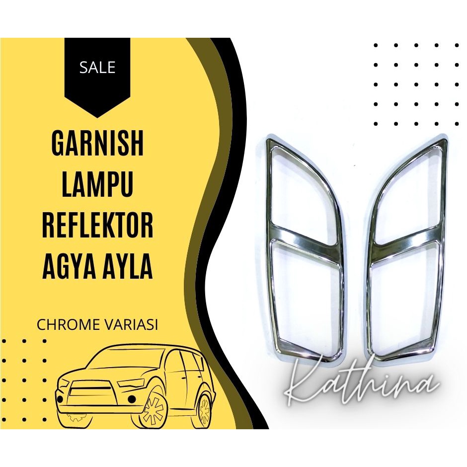 Garnish Reflektor Agya Ayla Garnis Lampu Reflector Chrome Variasi