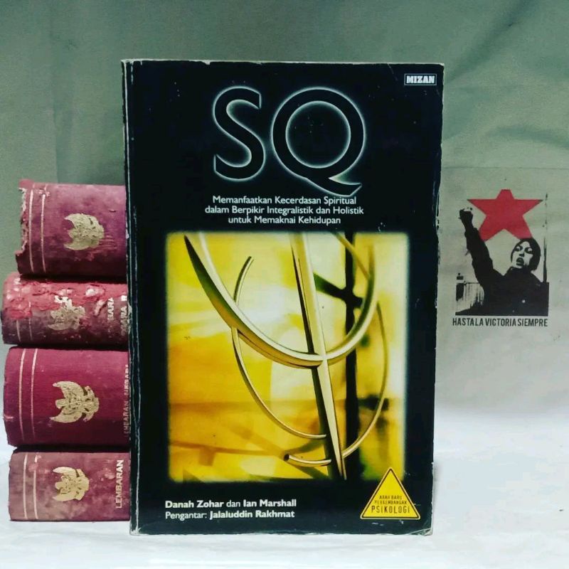 SQ: Memanfaatkan Kecerdasan Spiritual Dalam Berpikir Integralistik dan Holistik untuk Memaknai Kehid