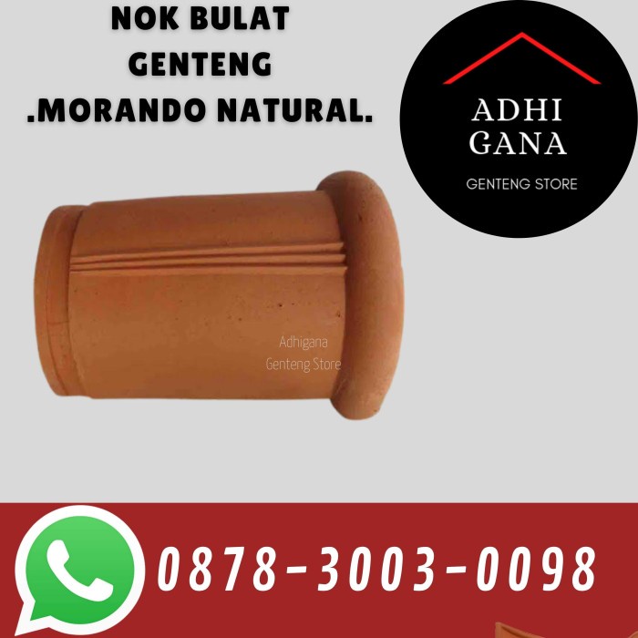 Nok Bulat Morando Natural Nok Genteng Tradisional Murah