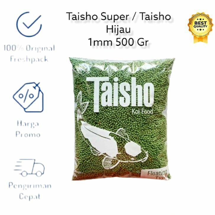 TAISHO HIJAU / TAISO SUPER 1 MM 500 GR PELET PAKAN IKAN KOI FLOATING