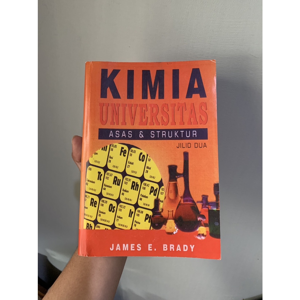 Buku Textbook Kimia Dasar Universitas Asas & Struktur Jilid 2 James E. Brady